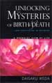 Unlocking the Mysteries of Birth and Death