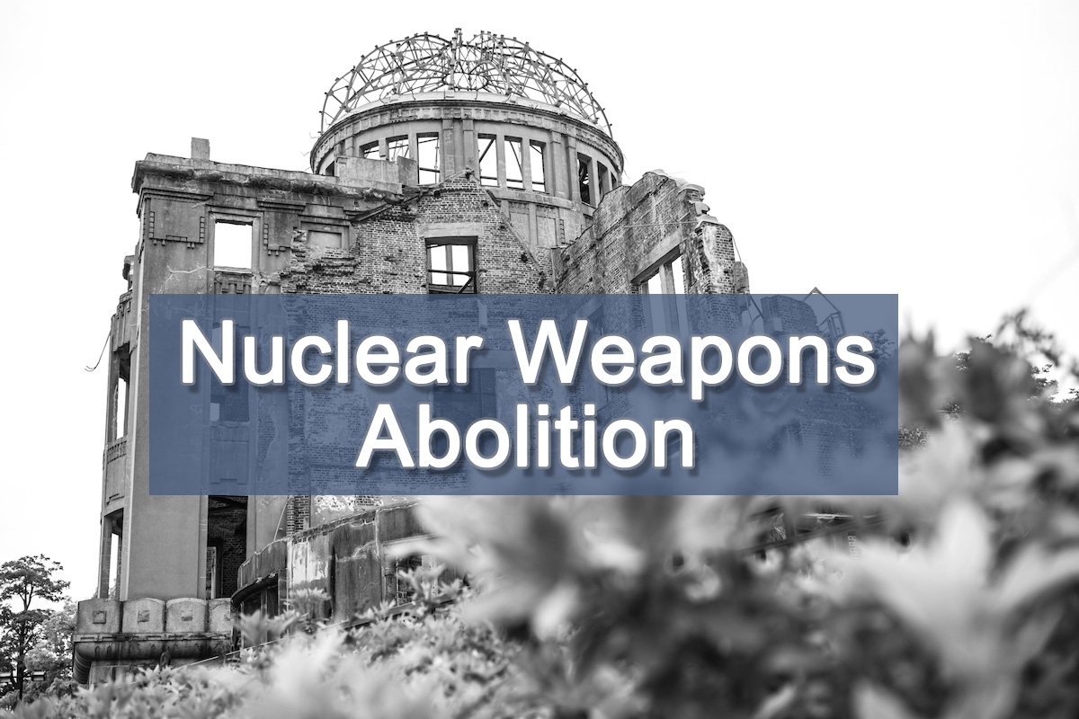 Nuclear Weapons Abolition