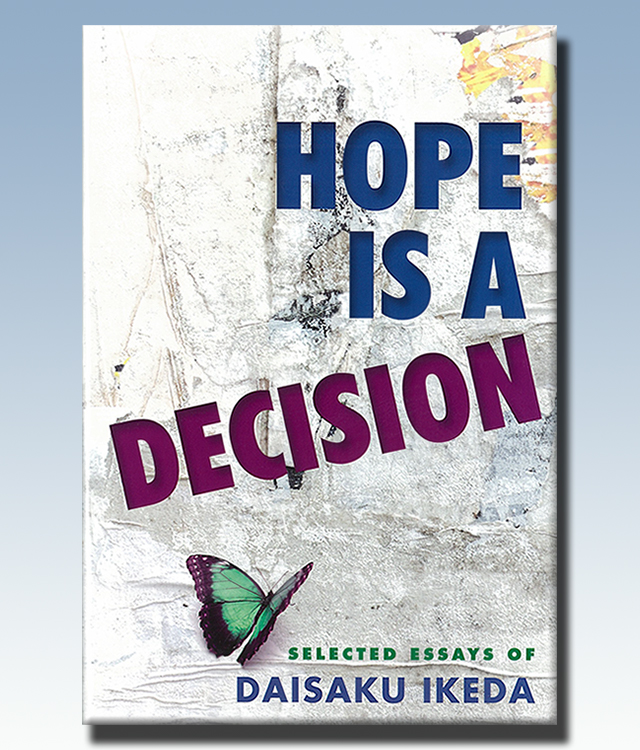 Hope is a Decision (La esperanza es una decisión, traducción tentativa)